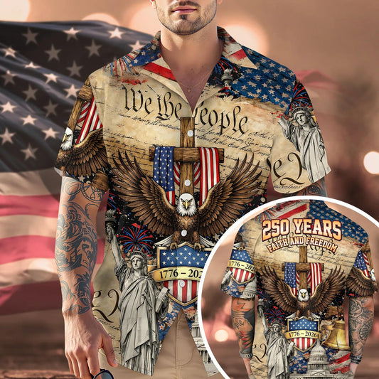 We The People 250 Years Faith and Freedom Hawaiian Shirt, 250th Anniversary Gift Moonbestprint