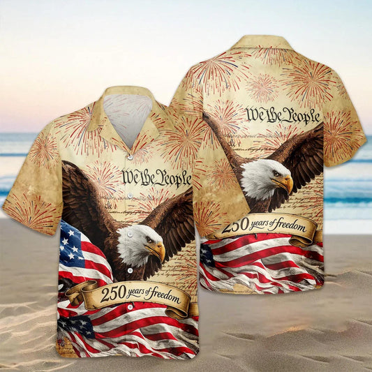 We The People 250 Years of Freedom Hawaiian Shirt – American Flag Patriotic, 250th Anniversary Gift Moonbestprint