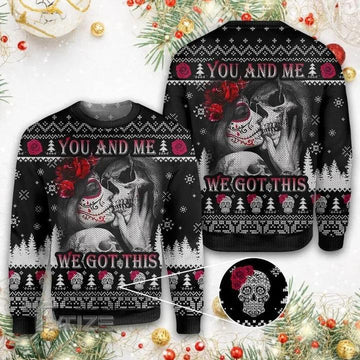 You And Me We Got It Couple Skull Ugly Christmas Sweater, Skull Xmas Sweater For Couple Moonbestprint