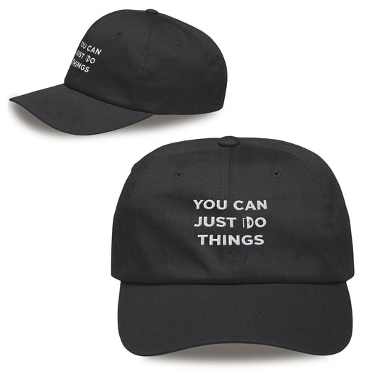 You Can Just Do Things Hat -Moonbestprint