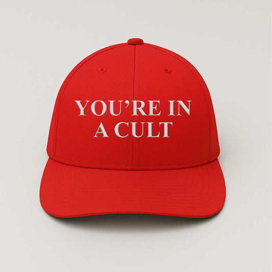 You’Re In A Cult Fuck MAGA Hat -Moonbestprint