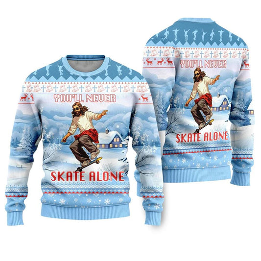 You'll Never Skate Alone Christian Skateboarding Ugly Christmas Sweater - Moonbestprint