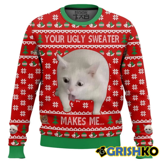 Your Ugly Sweater Makes Me… Christmas Ugly Sweater - Moonbestprint