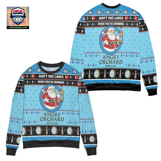 Aint No Laws When Youre Drinking Angry Orchard With Claus Ugly Christmas Sweater ? Blue ? Usalast