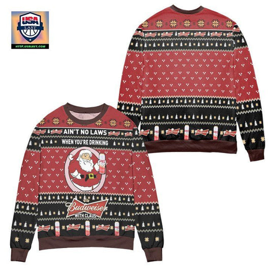 Aint No Laws When Youre Drinking Budweiser With Claus Ugly Christmas Sweater ? Black Red ? Usalast