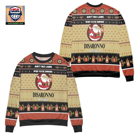 Aint No Laws When Youre Drinking Disaronno With Claus Ugly Christmas Sweater ? Usalast