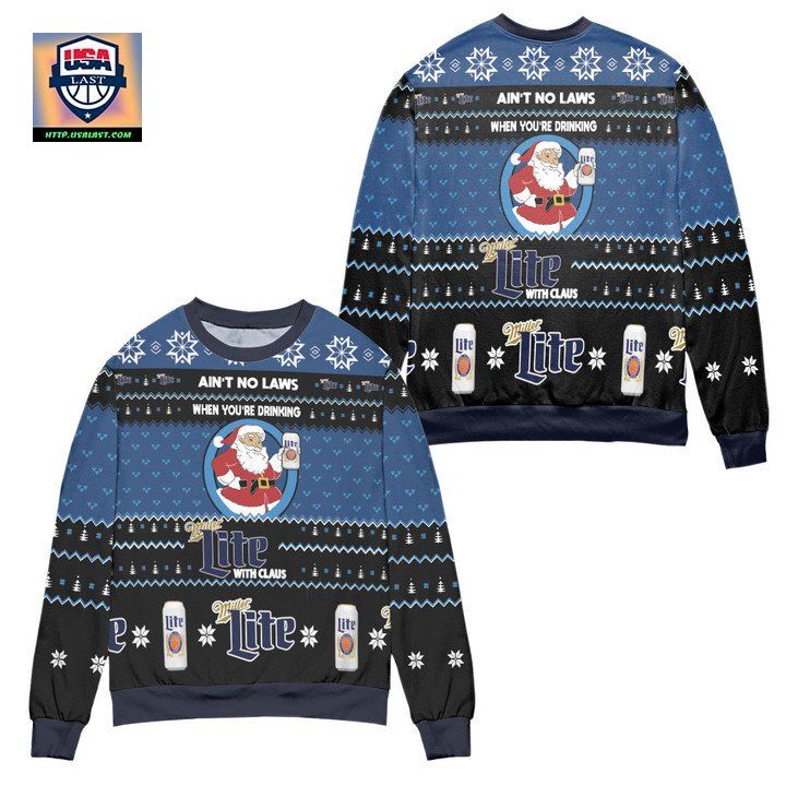 Aint No Laws When Youre Drinking Miller Lite With Claus Ugly Christmas Sweater ? Black Blue ? Usalast