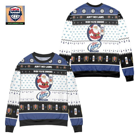 Aint No Laws When Youre Drinking Miller Lite With Claus Ugly Christmas Sweater ? White Blue ? Usalast