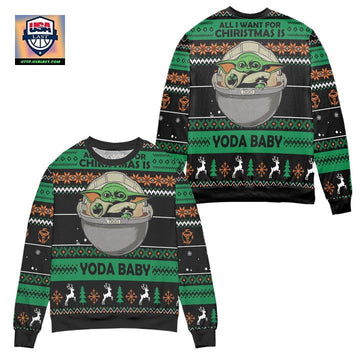 All I Want For Christmas Is Yoda Baby Ugly Christmas Sweater ? Usalast