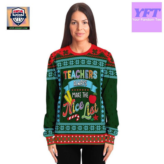 Always Make The Nice List For Teachers 3d Ugly Christmas Sweater ? Usalast