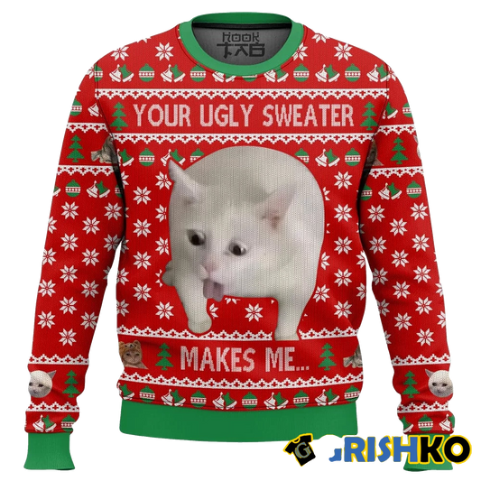 Your Ugly Sweater Makes Me… Christmas Ugly Sweater - Moonbestprint