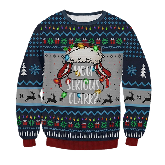 You Serious Clark Ugly Christmas Sweater - Moonbestprint