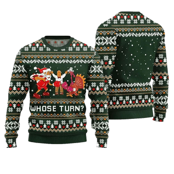Whose Turn Thanksgiving Day Ugly Sweater - Moonbestprint