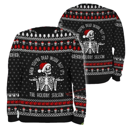 When You Are Dead Inside But It Is Holiday Season Skull Ugly Christmas Sweater – Moonbestprint