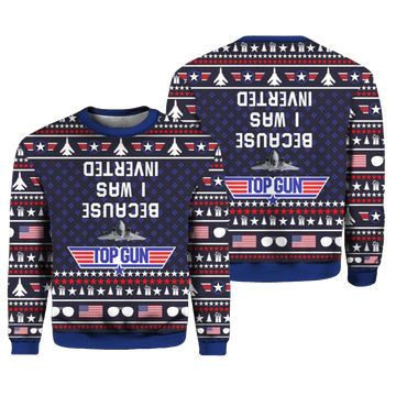 Top Gun Because I Was Inverted Ugly Sweater 2026 Christmas - Moonbestprint