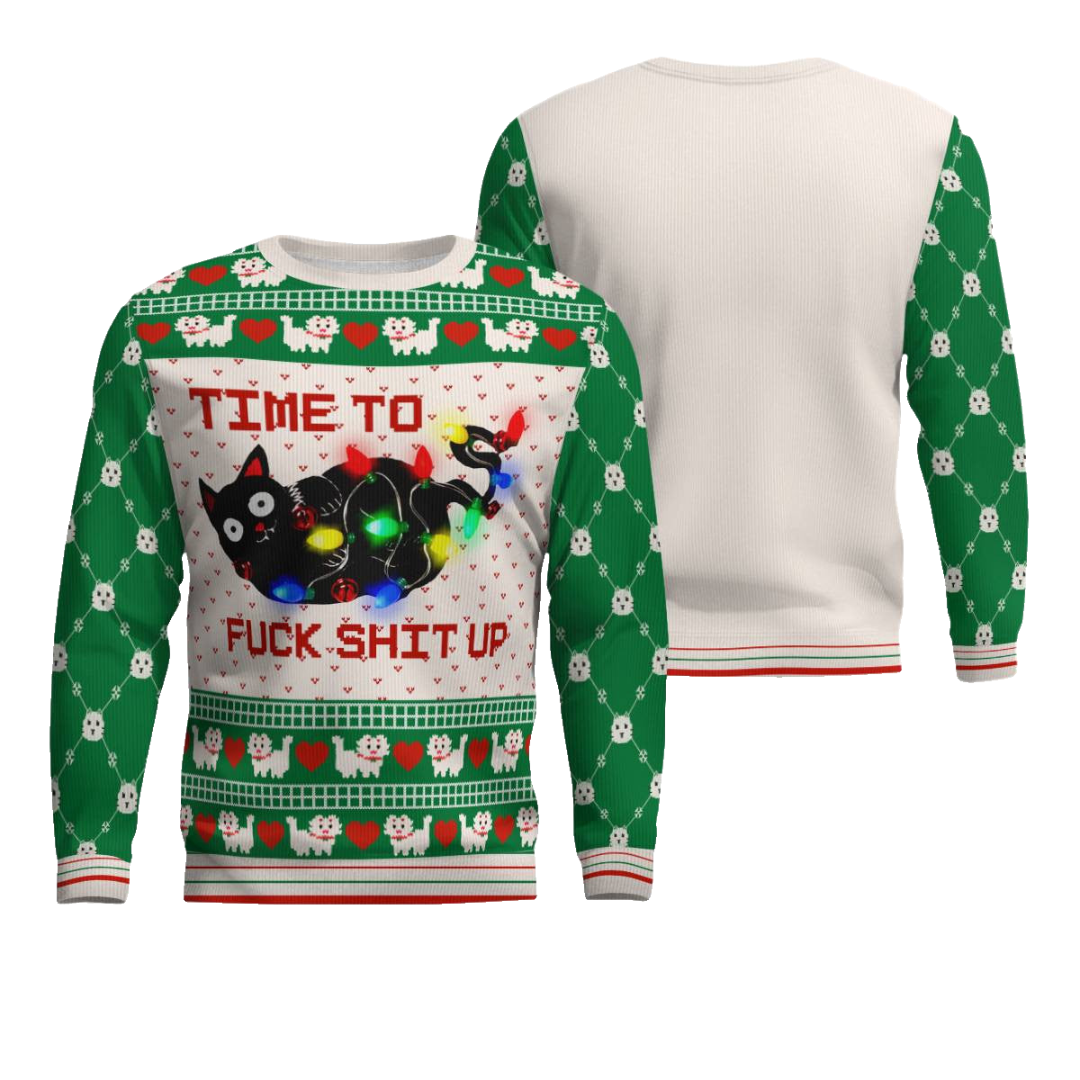 Time to Fuck Shit up Cat Ugly Christmas Sweater Green – Moonbestprint