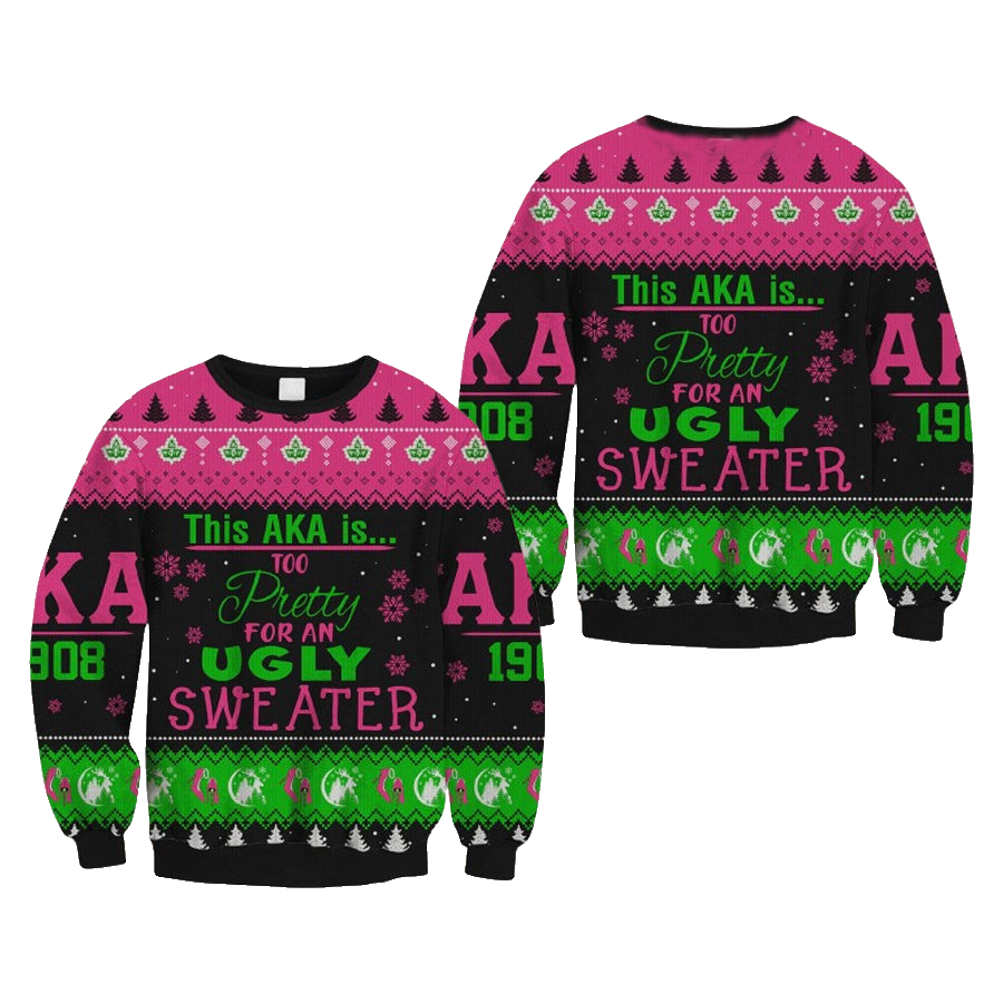 This Aka Is Too Pretty For An Alpha Kappa Ugly Christmas Sweater – Moonbestprint