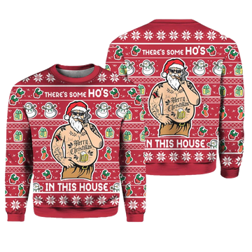 There's Some Ho's In This House Christmas Ugly Christmas Sweater - Moonbestprint