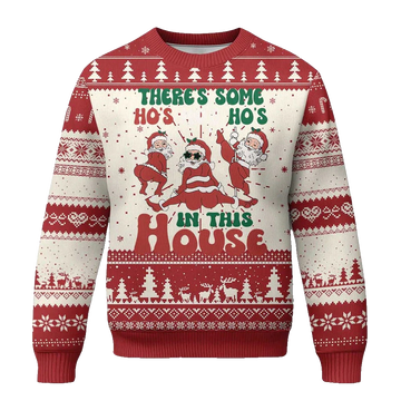 Theres Some Hos In This House Santa Ugly Christmas Sweater - Moonbestprint
