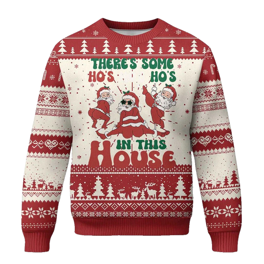 Theres Some Hos In This House Santa Ugly Christmas Sweater - Moonbestprint