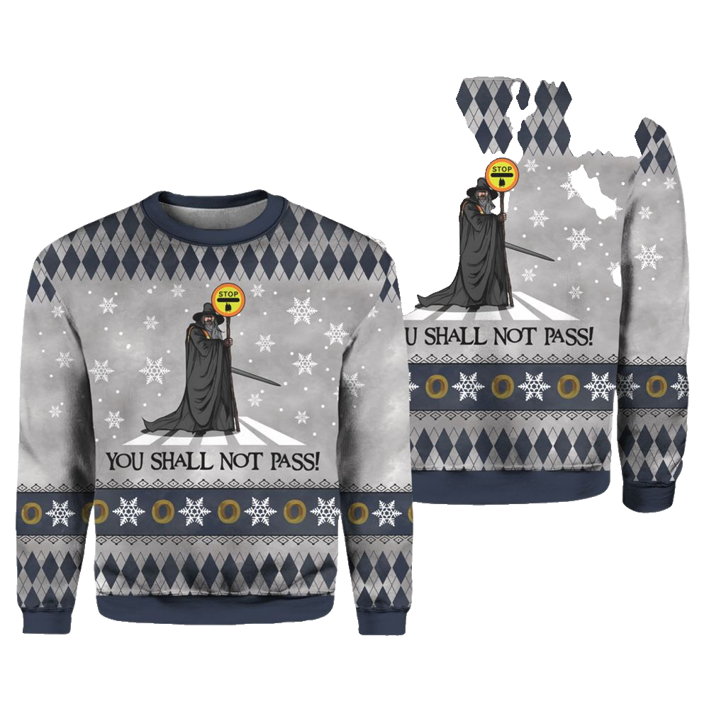 The Lord Of The Rings You Shall Not Pass Ugly Christmas Sweater - Moonbestprint