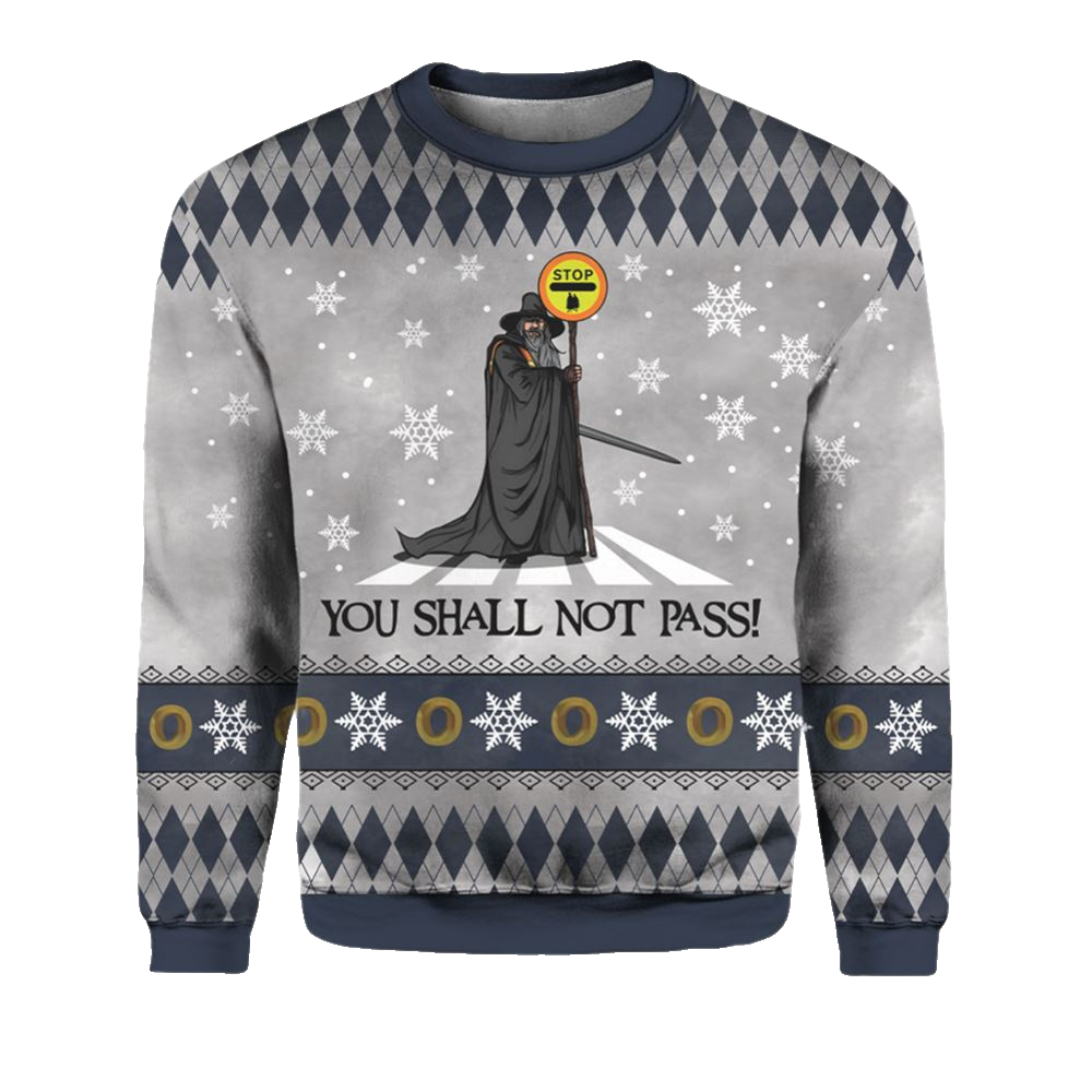 The Lord Of The Rings You Shall Not Pass Ugly Christmas Sweater - Moonbestprint