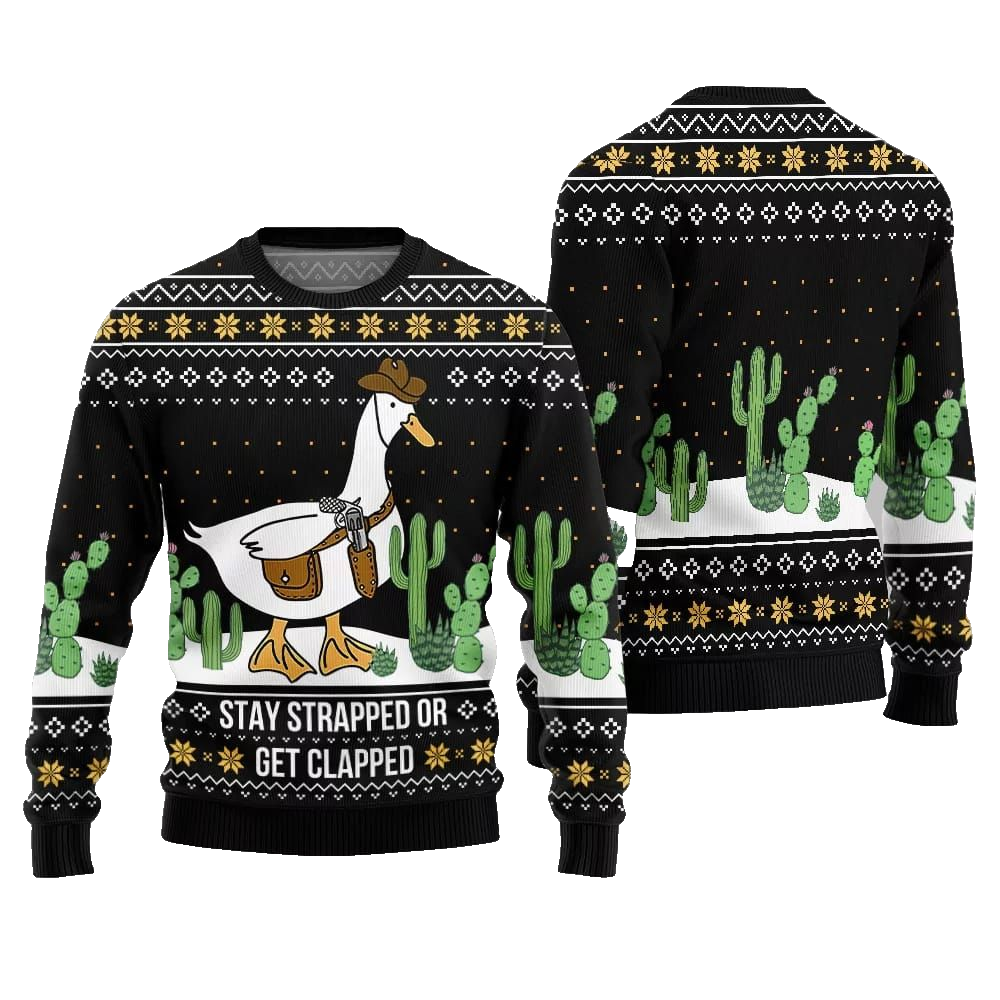 Stay Strapped Or Get Clapped Ugly Sweater Christmas 2026 - Moonbestprint