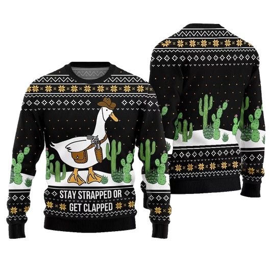 Stay Strapped Or Get Clapped Ugly Sweater Christmas 2026 - Moonbestprint