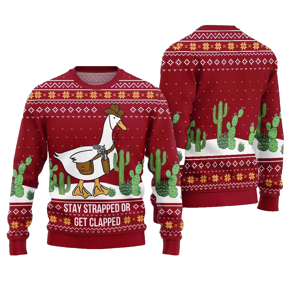 Stay Strapped Or Get Clapped Ugly Sweater Christmas 2026 - Moonbestprint