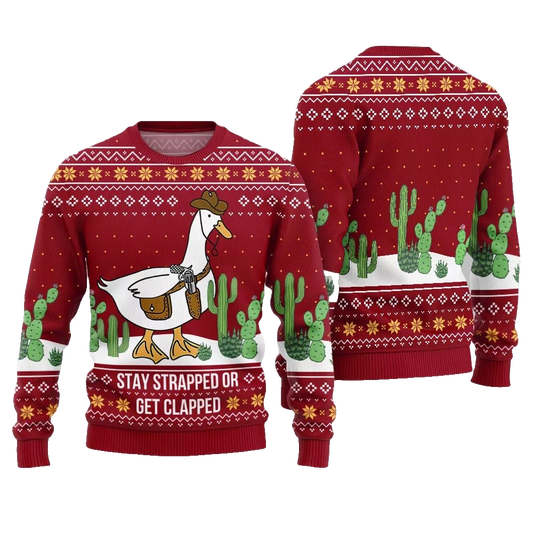Stay Strapped Or Get Clapped Ugly Sweater Christmas 2026 - Moonbestprint