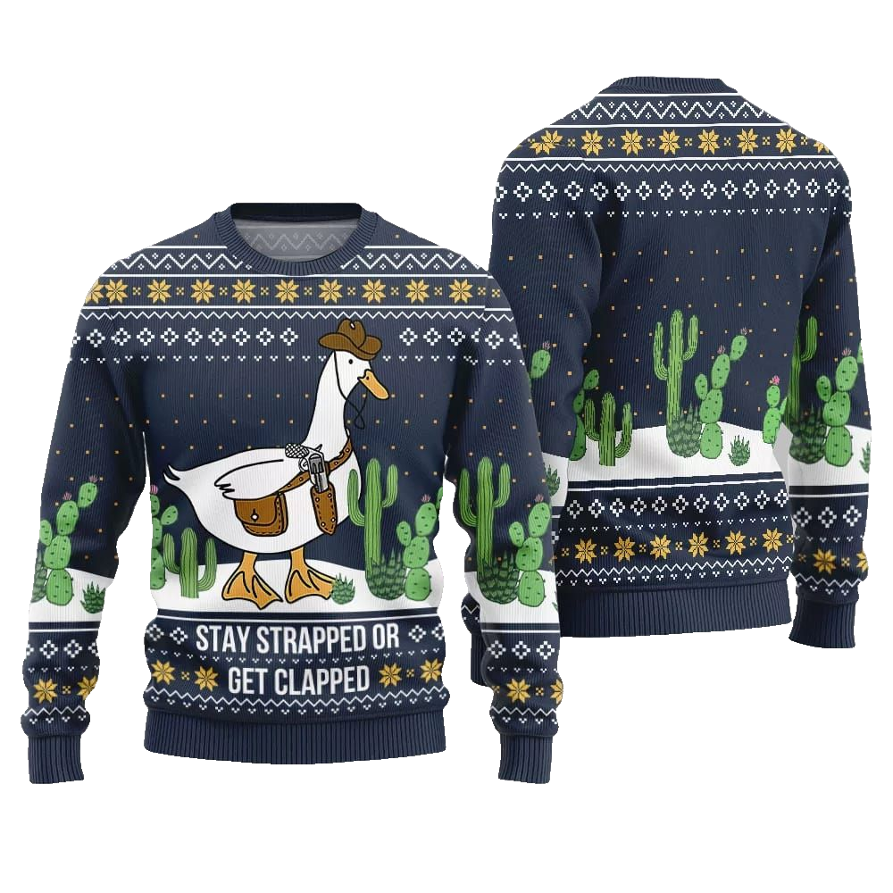Stay Strapped Or Get Clapped Ugly Sweater Christmas 2026 - Moonbestprint