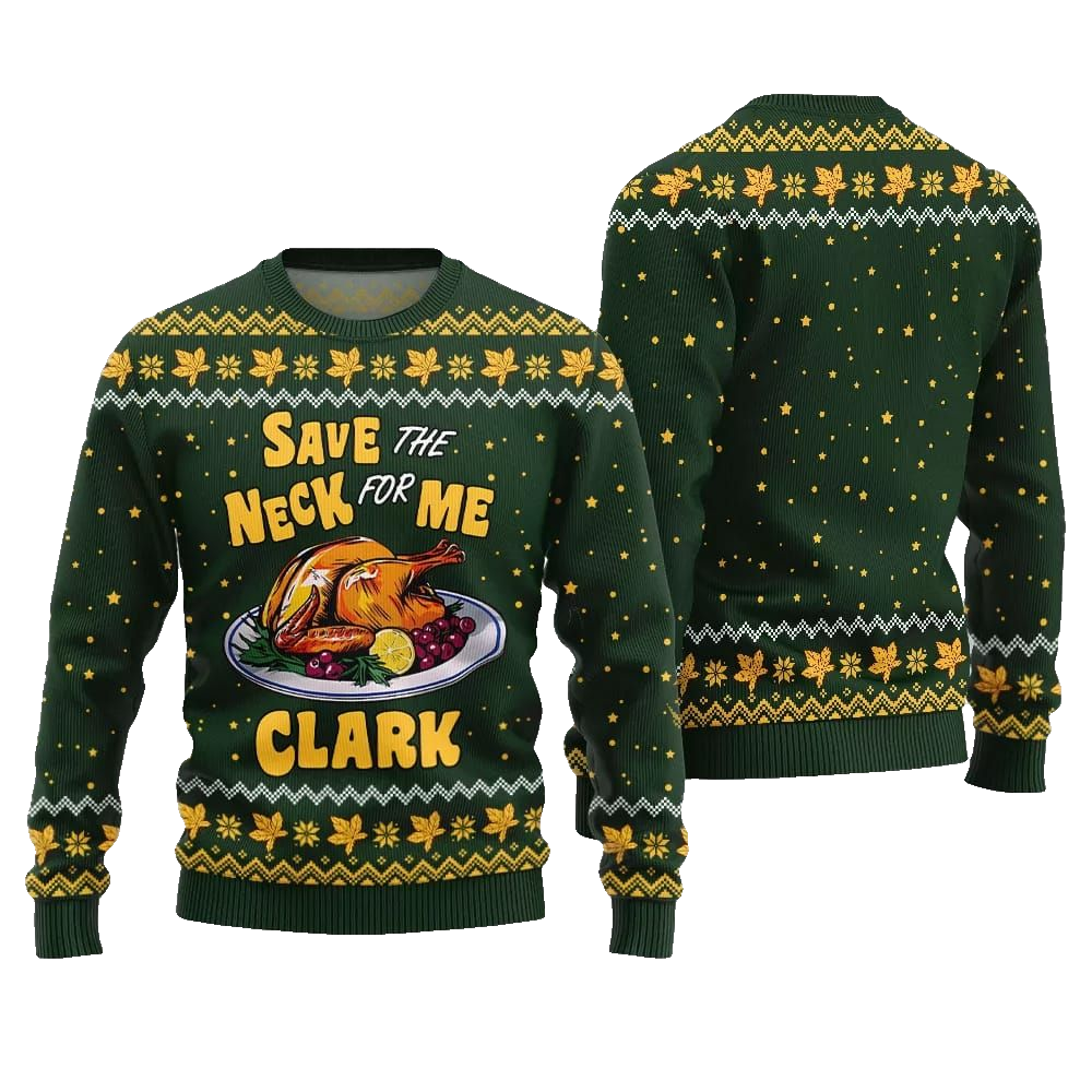 Save the Neck for Me Clark Christmas Vacation Ugly Sweater Christmas 2026 - Moonbestprint