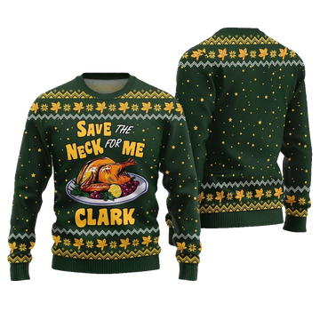 Save the Neck for Me Clark Christmas Vacation Ugly Sweater Christmas 2026 - Moonbestprint