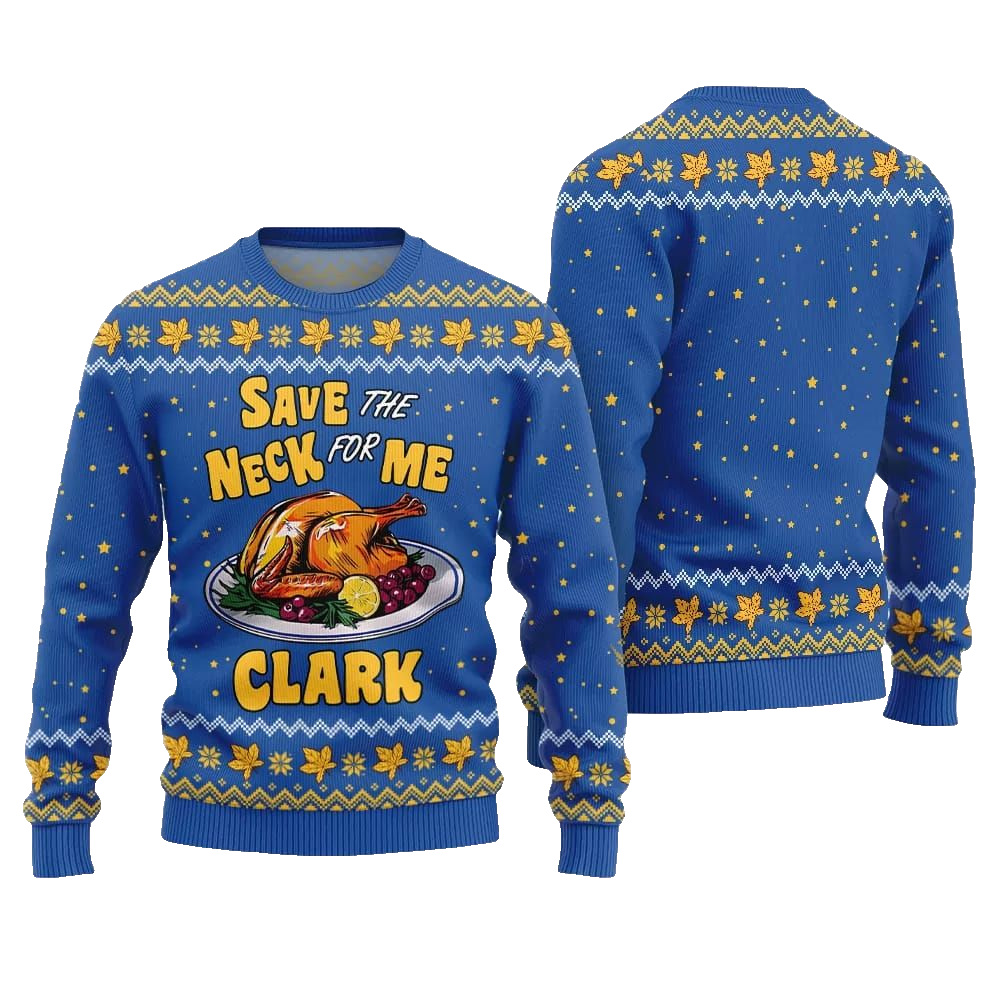 Save the Neck for Me Clark Christmas Vacation Ugly Sweater Christmas 2026 - Moonbestprint