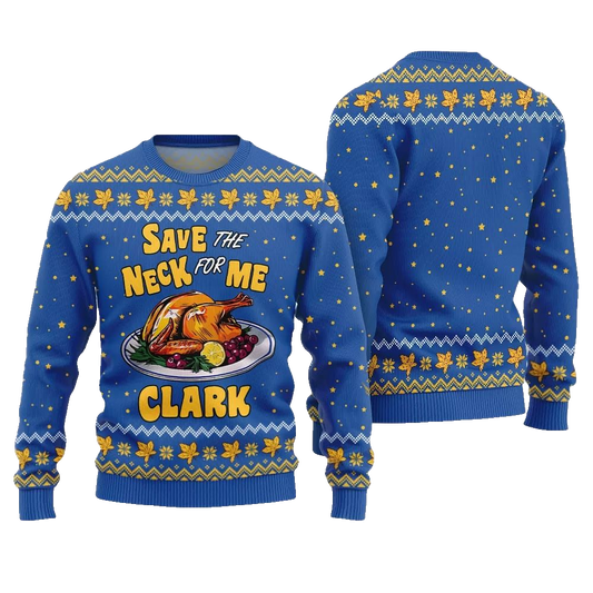Save the Neck for Me Clark Christmas Vacation Ugly Sweater Christmas 2026 - Moonbestprint