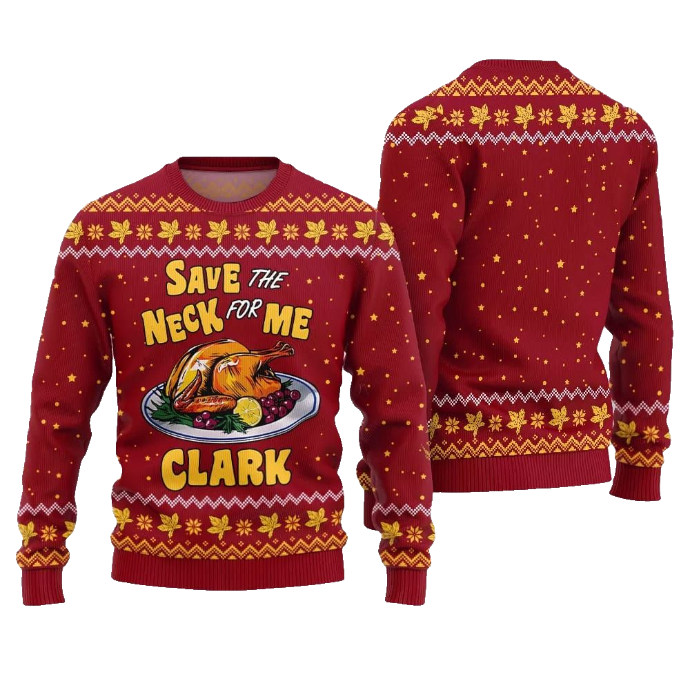 Save the Neck for Me Clark Christmas Vacation Ugly Sweater Christmas 2026 - Moonbestprint