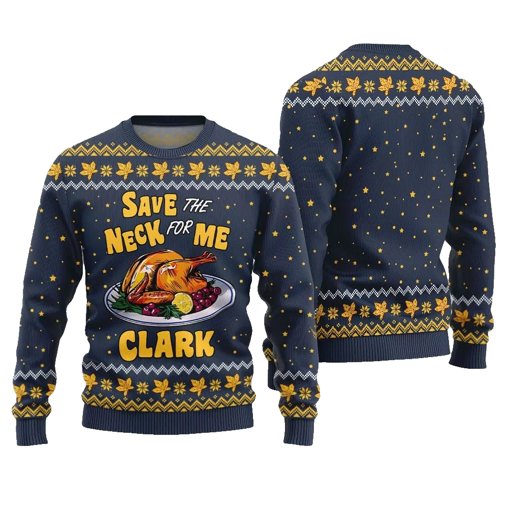Save the Neck for Me Clark Christmas Vacation Ugly Sweater Christmas 2026 - Moonbestprint