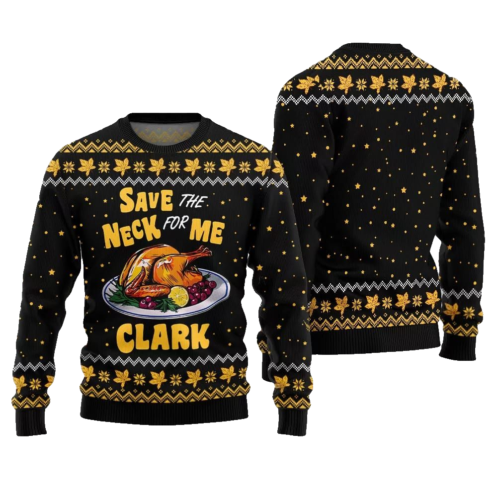 Save the Neck for Me Clark Christmas Vacation Ugly Sweater Christmas 2026 - Moonbestprint