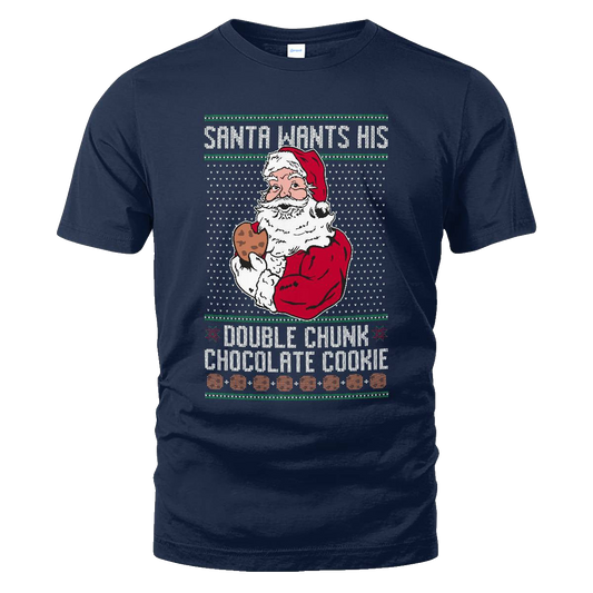 Santa Wants His Double Chunk Chocolate Cookie Ugly Sweater Shirt – Moonbestprint