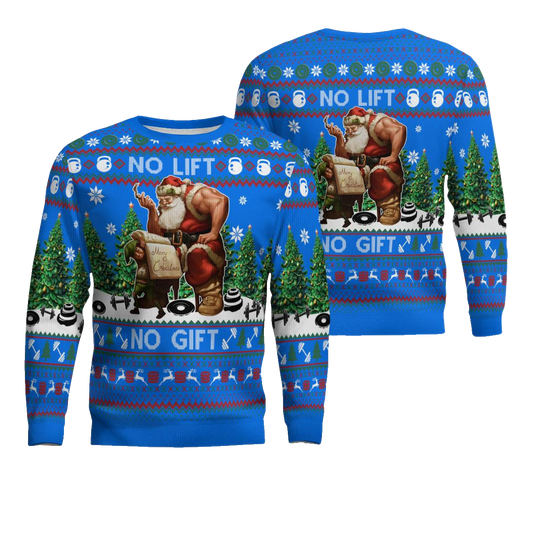 Santa No Lift No Gift Merry Christmas Ugly Christmas Sweater Blue – Moonbestprint