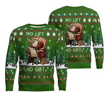 Santa No Lift No Gift Merry Christmas Ugly Christmas Sweater Green – Moonbestprint