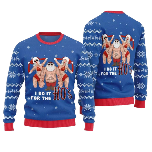 Santa I Do It For The Ho Ugly Christmas Sweater - Moonbestprint