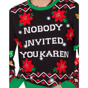 Nobody Invited You Karen Ugly Christmas Sweater – Moonbestprint