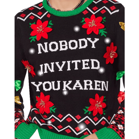 Nobody Invited You Karen Ugly Christmas Sweater – Moonbestprint