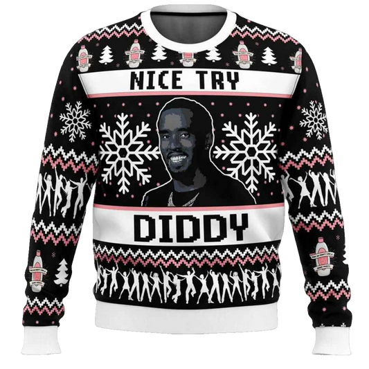 Nice Try Diddy Meme Ugly Christmas Sweater – Moonbestprint