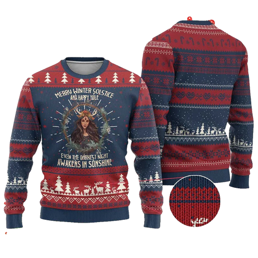 Merry Winter Solstice And Happy Yule Even The Darkest Night Awakens In Sunshine Ugly Christmas Sweater - Moonbestprint