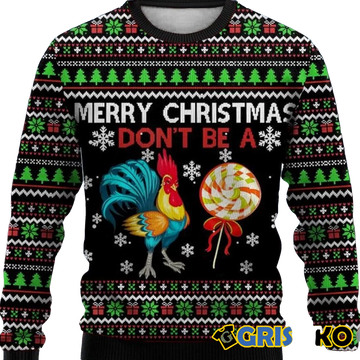 Merry Christmas Don't Be A Chicken Cock Ugly Christmas Sweater - Moonbestprint