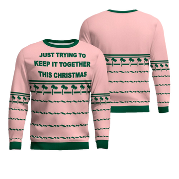 Just Trying To Keep It Togerther This Christmas Ugly Christmas Sweater Powder Pink – Moonbestprint