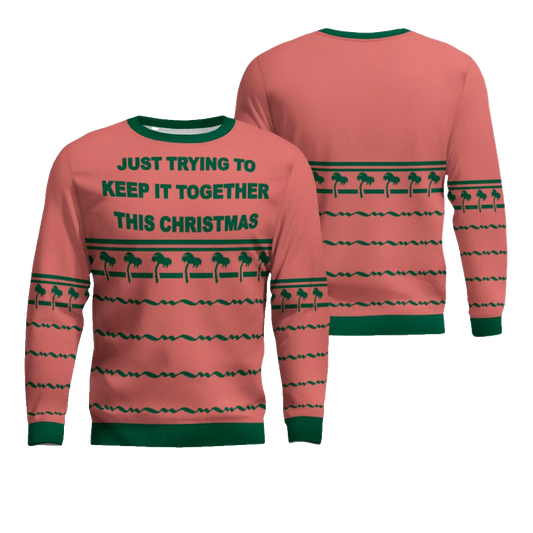 Just Trying To Keep It Togerther This Christmas Ugly Christmas Sweater Mocha Mousse – Moonbestprint