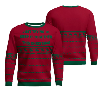 Just Trying To Keep It Togerther This Christmas Ugly Christmas Sweater Burgundy – Moonbestprint